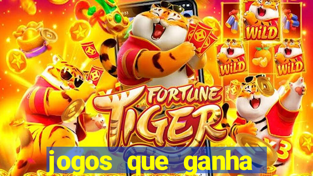 jogos que ganha dinheiro sem pagar nada